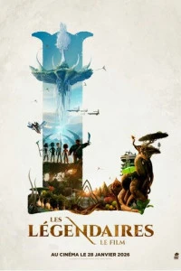 Мультфильм Les Légendaires 2026