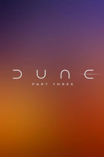 Фильм Дюна: Часть третья 2026