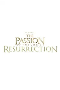 Фильм Страсти Христовы: Воскрешение 2027